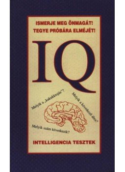 Csiffáry Tamás - IQ Intelligencia tesztek Csiffáry Tamás - IQ Intelligencia tesztek, Budapest 0 antikvár könyv
