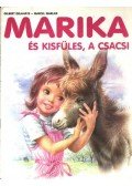 Delahaye, Gilbert,Marlier, Marcel - Marika és kisfüles, a csacsi