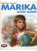 Delahaye, Gilbert,Marlier, Marcel - Marika anyák napján
