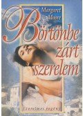 Margaret Moore - Börtönbe zárt szerelem