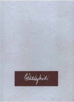 Székelyhídi Attila - Székelyhídi Attila (dedikált) Székelyhídi Attila - Székelyhídi Attila (dedikált), Gyula 2002 antikvár könyv