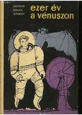 Botond-Bolics György - Ezer év a Vénuszon