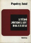 Papolczy Antal - A tüdő jóindulatú daganatai