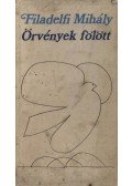 Filadelfi Mihály - Örvények fölött