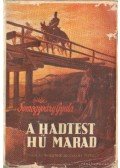 Somogyváry Gyula - A hadtest hű marad