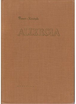 Dr. Fornet Béla, Kesztyűs Lóránd - Allergia Dr. Fornet Béla, Kesztyűs Lóránd - Allergia, Budapest 1961 antikvár könyv