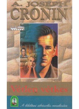 A. J. Cronin - Vétlen vétkes A. J. Cronin - Vétlen vétkes, Budapest 1998 antikvár könyv