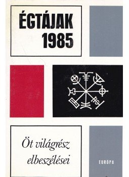 Gy. Horváth László - Égtájak 1985 Gy. Horváth László - Égtájak 1985, Budapest 1985 antikvár könyv