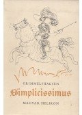 Johann Jakob Christoffel von Grimmelhausen - A kalandos Simplicissimus I-II.