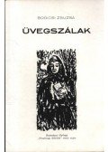 Bodicsi Zsuzsa - Üvegszálak