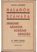 Dr. Ernst Hackel - Tanuljunk könnyen gyorsan németül! - Haladók számára