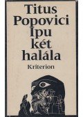 Popovici, Titus - Ipu két halála