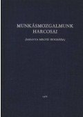 Mitzki Ervin,Szabados Mihályné (szerk.),Szinkovich Márta (szerk.) - Munkásmozgalmunk harcosai