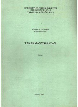 Walterné Dr. Illés Valéria - Takarmányozástan Walterné Dr. Illés Valéria - Takarmányozástan, Sopron 1995 antikvár könyv