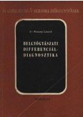 Mosonyi László - Belgyógyászati differenciál-diagnosztika