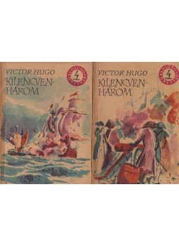 Victor Hugo - Kilencvenhárom I-II. kötet Victor Hugo - Kilencvenhárom I-II. kötet, Budapest 1963 antikvár könyv