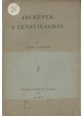 Papp Viktor - Arcképek a zenevilágból