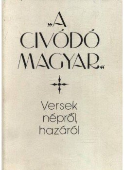 Hegedős Mária - "A civódó magyar" Hegedős Mária - "A civódó magyar", Budapest 1985 antikvár könyv