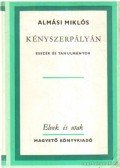 Almási Miklós - Kényszerpályán