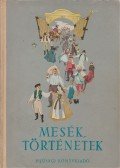 Több szerző - Mesék, történetek