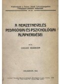 Deák Gábor - A nemzetnevelés pedagógiai és pszichológiai alapkérdései