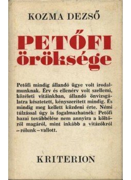 Kozma Dezső - Petőfi öröksége Kozma Dezső - Petőfi öröksége, Bukarest 1976 antikvár könyv