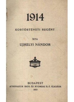 Újhelyi Nándor - 1914 Újhelyi Nándor - 1914, Budapest 1915 antikvár könyv