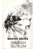 Magyar Zoltán - Emléknyi sejtelem