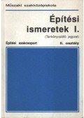 Seffer József - Építési ismeretek I.