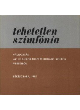 Tóth Lajos - Tehetetlen szimfónia Tóth Lajos - Tehetetlen szimfónia, Békéscsaba 1987 antikvár könyv