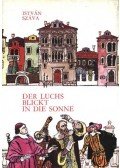 Száva István - Der Luchs Blickt in die Sonne
