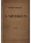 Bródy Sándor - A medikus