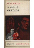 H.G. Wells - A vakok országa