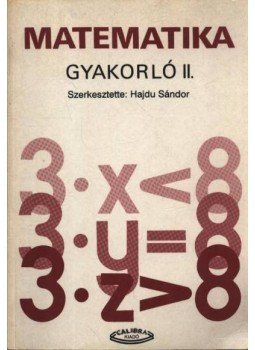 HAJDU SÁNDOR - Matematika gyakorló II. HAJDU SÁNDOR - Matematika gyakorló II., Budapest 1993 antikvár könyv