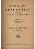Kelemen Béla - Magyar és német kézi szótár II. kötet - magyar-német rész