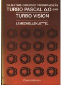 Benkő László,Benkő Tiborné,Kiss Zoltán,Tóth Bertalan - Objektum-orientált programozás Turbo Pascal 6.0-ban, Turbo Vision