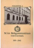 Borsi József - Fejezetek a M. kir. Belügyminisztérium történetéből 1919-1945