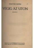 Pásztor Árpád - Végig az úton