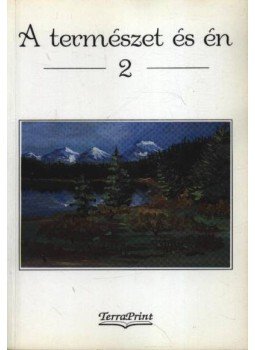 Nagy Krisztina - A természet és én 2. Nagy Krisztina - A természet és én 2., 1998 antikvár könyv