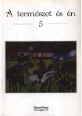 Gyenes István - A természet és én 5.