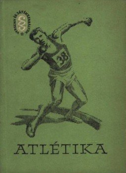 Mindszenty János - Atlétika Mindszenty János - Atlétika, Budapest 1966 antikvár könyv