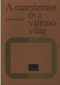 Göncöl György - A marxizmus és a változó világ