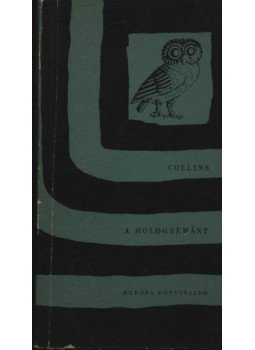 Wilkie Collins - A holdgyémánt Wilkie Collins - A holdgyémánt, Budapest 1959 antikvár könyv