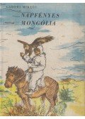Gábori Miklós - Napfényes Mongólia
