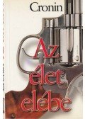 A. J. Cronin - Az élet elébe