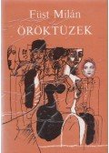 Füst Milán - Öröktüzek