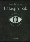 Csapody István - Látáspróbák