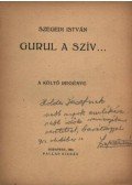Szegedi István - Gurul a szív... (dedikált)