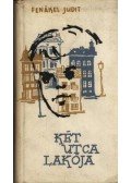 Fenákel Judit - Két utca lakója (dedikált)