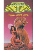 Edgar Rice Burroughs - Thuvia, a Mars lánya